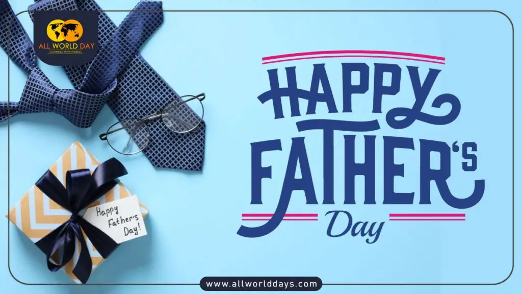 Father’s Day 2024, 16 Jun Theme, Date, Quotes, Activities